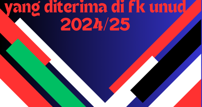 yang diterima di fk unud 2024/25